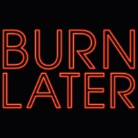 BURN LATER Productions Logo