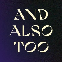 And Also Too Logo