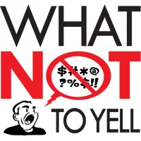 What Not To Yell Logo
