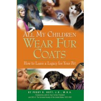 All My Children Wear Fur Coats with Peggy Hoyt Logo