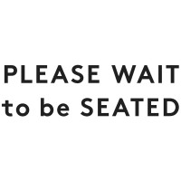 PLEASE WAIT to be SEATED A/S Logo