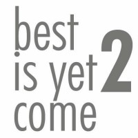 Best Is Yet 2 Come Logo
