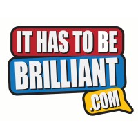 It Has To Be Brilliant Logo