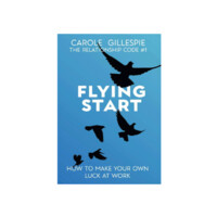Flying Start - How to Make Your Own Luck At Work Logo