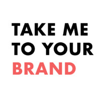 TAKE ME TO YOUR BRAND Logo