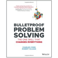 Bulletproof Problem Solving: The One Skill That Changes Everything Logo