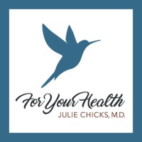 For Your Health - Julie Chicks, MD Logo