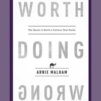Worth Doing Wrong - Build a Culture that Rocks Logo