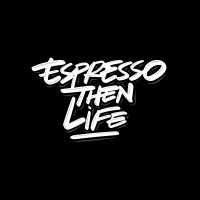 Espresso Then Life Logo