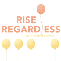 Rise Regardless Podcast Logo