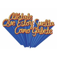 Alistate Que Estoy Suelta Como Gabete Logo