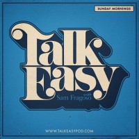 Talk Easy with Sam Fragoso Logo
