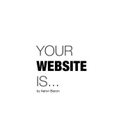 Your Website Is... Logo