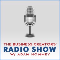 The Business Creators Radio Show with Adam Hommey Logo
