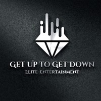 Get Up to Get Down Elite Entertainment, LLC Logo
