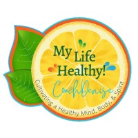 My Life Healthy with Denise, LLC Logo