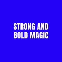 STRONG AND BOLD MAGIC Logo