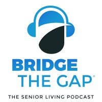 Bridge The Gap The Senior Living Podcast Logo