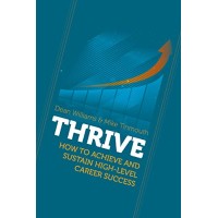 THRIVE: How to build and sustain high level career success Logo