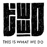 This Is What We Do UK Logo
