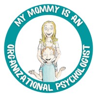 My Mommy is an Organizational Psychologist Logo