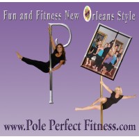 Pole Perfect Fitness-FUN and Fitness New Orleans Style! Logo