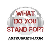 What Do You Stand For, with Arthur Keith Logo