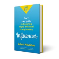 Influencer - The 9 Step Guide to Becoming Highly Influential in Any Industry Logo