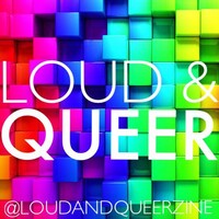 LOUD & QUEER Zine Logo