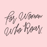 For Women Who Roar® Logo