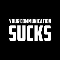 Your Communication Sucks Logo