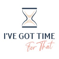 Ive Got Time For That Logo