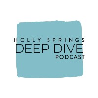 Holly Springs Deep Dive Podcast Logo