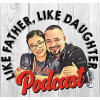 Like Father, Like Daughter Podcast Logo
