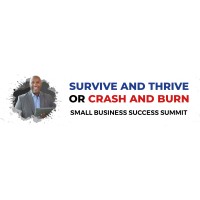 Survive and Thrive or Crash and Burn Small Business Success Summit Logo