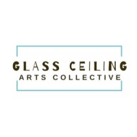 Glass Ceiling Arts Collective Logo