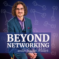 Beyond Networking Podcast with Brian Miller Logo