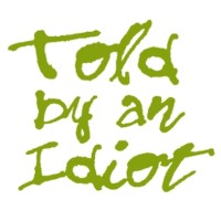 TOLD BY AN IDIOT Logo