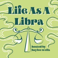 Life As A Libra Podcast Logo