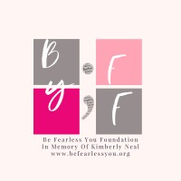 BE FEARLESS YOU FOUNDATION IN MEMORY OF KIMBERLY NEAL Logo