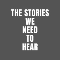 The Stories We Need to Hear Logo