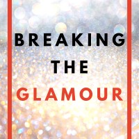Breaking the Glamour Podcast Logo