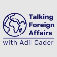 Talking Foreign Affairs with Adil Cader Logo