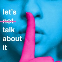 Lets (Not) Talk About It Logo