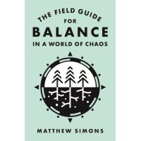 The Field Guide for Balance in a World of Chaos Logo