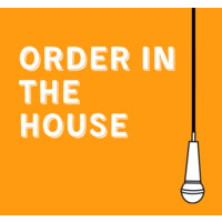 Order in the House Podcast Logo