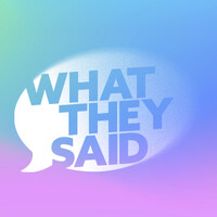What They Said Logo