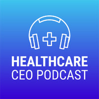 The Healthcare CEO Podcast Logo