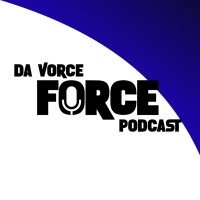Da Vorce Force Podcast Logo