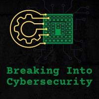 Breaking Into Cybersecurity Logo